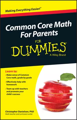 Common Core Math For Parents For Dummies with Videos Online, Christopher Danielson