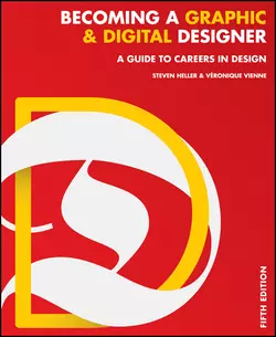 Becoming a Graphic and Digital Designer. A Guide to Careers in Design, Steven Heller