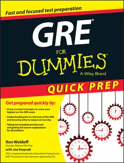 GRE For Dummies Quick Prep, Ron Woldoff