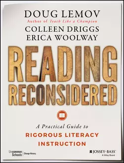 Reading Reconsidered. A Practical Guide to Rigorous Literacy Instruction, Doug Lemov