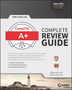 CompTIA A+ Complete Review Guide. Exams 220-901 and 220-902, Troy McMillan