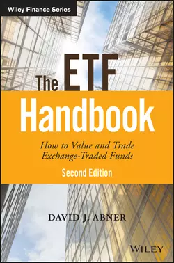 The ETF Handbook. How to Value and Trade Exchange Traded Funds, David Abner