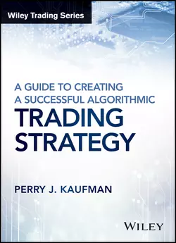 A Guide to Creating A Successful Algorithmic Trading Strategy Perry Kaufman