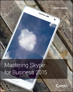 Mastering Skype for Business 2015 Keith Hanna