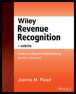 Wiley Revenue Recognition plus Website. Understanding and Implementing the New Standard Joanne Flood