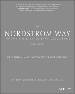 The Nordstrom Way to Customer Experience Excellence. Creating a Values-Driven Service Culture, Robert Spector