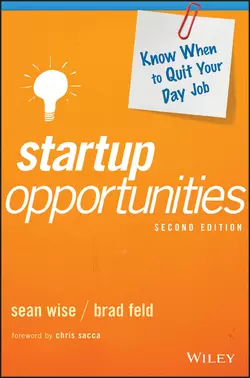 Startup Opportunities. Know When to Quit Your Day Job, Brad Feld