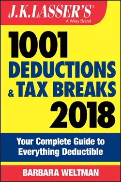 J.K. Lasser′s 1001 Deductions and Tax Breaks 2018. Your Complete Guide to Everything Deductible, Barbara Weltman