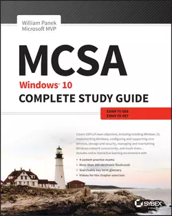 MCSA: Windows 10 Complete Study Guide. Exam 70-698 and Exam 70-697, William Panek