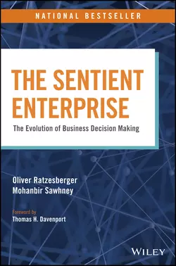 The Sentient Enterprise. The Evolution of Business Decision Making, Mohanbir Sawhney