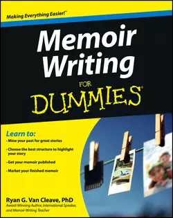 Memoir Writing For Dummies, Ryan Cleave