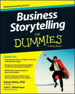 Business Storytelling For Dummies, Karen Dietz