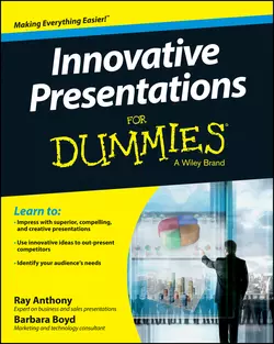 Innovative Presentations For Dummies, Barbara Boyd