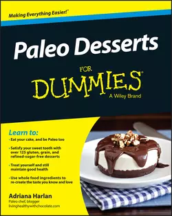 Paleo Desserts For Dummies, Adriana Harlan