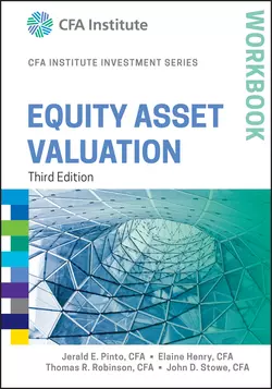 Equity Asset Valuation Workbook Elaine Henry и Jerald Pinto