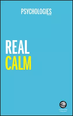 Real Calm. Handle stress and take back control, Psychologies Magazine