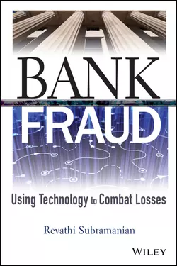 Bank Fraud. Using Technology to Combat Losses, Revathi Subramanian