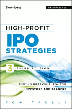 High-Profit IPO Strategies. Finding Breakout IPOs for Investors and Traders, Tom Taulli