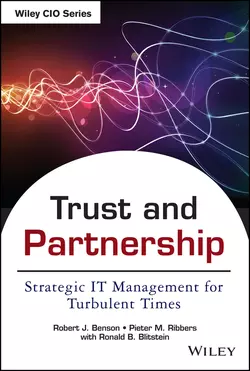 Trust and Partnership. Strategic IT Management for Turbulent Times Robert Benson