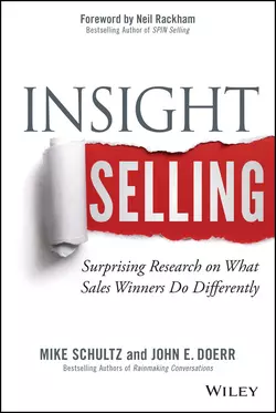 Insight Selling. Surprising Research on What Sales Winners Do Differently, Mike Schultz