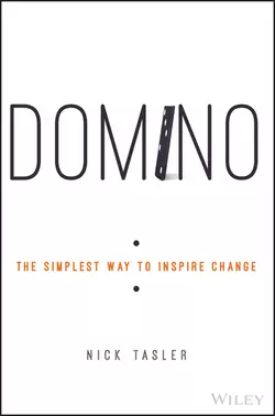 Domino. The Simplest Way to Inspire Change, Nick Tasler