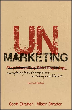 UnMarketing. Everything Has Changed and Nothing is Different, Scott Stratten