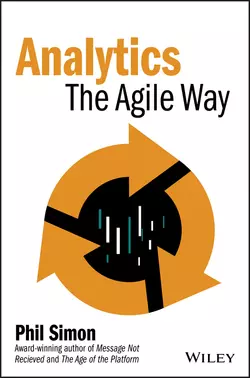 Analytics. The Agile Way, Phil Simon