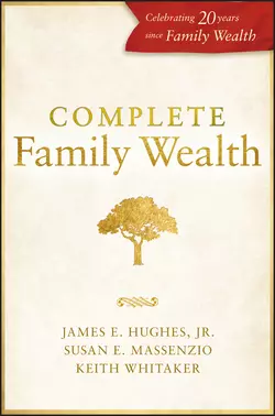 Complete Family Wealth Keith Whitaker и Susan Massenzio