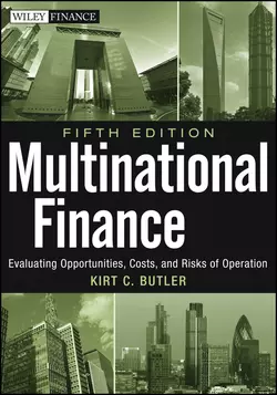 Multinational Finance. Evaluating Opportunities, Costs, and Risks of Operations, Kirt Butler