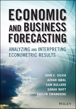 Economic and Business Forecasting. Analyzing and Interpreting Econometric Results, Sarah Watt