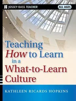 Teaching How to Learn in a What-to-Learn Culture, Kathleen Hopkins