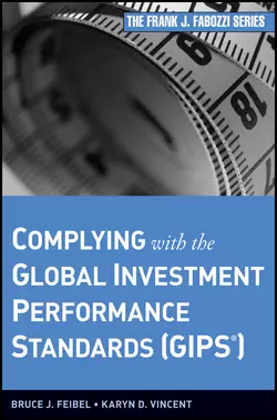 Complying with the Global Investment Performance Standards (GIPS), Bruce Feibel