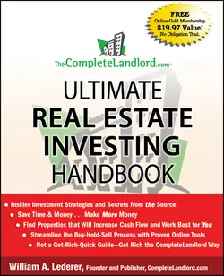 The CompleteLandlord.com Ultimate Real Estate Investing Handbook, William Lederer