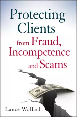 Protecting Clients from Fraud, Incompetence and Scams, Lance Wallach