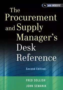 The Procurement and Supply Manager′s Desk Reference, Fred Sollish