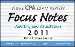 Wiley CPA Examination Review Focus Notes. Auditing and Attestation 2011 Kevin Stevens