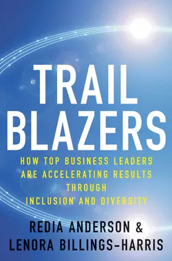 Trailblazers. How Top Business Leaders are Accelerating Results through Inclusion and Diversity, Redia Anderson