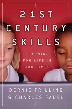 21st Century Skills. Learning for Life in Our Times, Bernie Trilling