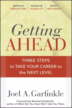 Getting Ahead. Three Steps to Take Your Career to the Next Level, Marshall Goldsmith