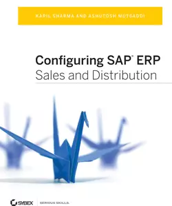 Configuring SAP ERP Sales and Distribution Kapil Sharma и Ashutosh Mutsaddi