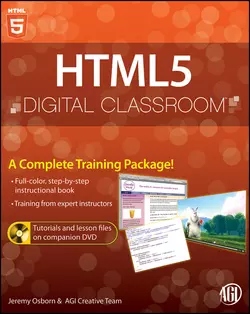 HTML5 Digital Classroom  (Book and Video Training) Jeremy Osborn и AGI Team