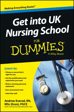 Get into UK Nursing School For Dummies, Andrew Evered