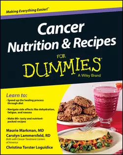 Cancer Nutrition and Recipes For Dummies, Maurie Markman