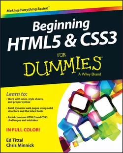 Beginning HTML5 and CSS3 For Dummies Ed Tittel и Chris Minnick