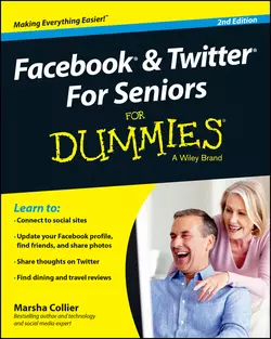 Facebook and Twitter For Seniors For Dummies Marsha Collier