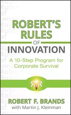 Robert′s Rules of Innovation. A 10-Step Program for Corporate Survival, Robert Brands