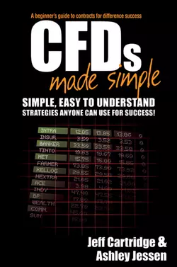 CFDs Made Simple. A Beginner′s Guide to Contracts for Difference Success, Jeff Cartridge