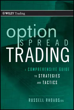 Option Spread Trading. A Comprehensive Guide to Strategies and Tactics, Russell Rhoads