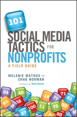 101 Social Media Tactics for Nonprofits. A Field Guide Beth Kanter и Melanie Mathos