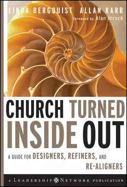 Church Turned Inside Out. A Guide for Designers, Refiners, and Re-Aligners, Linda Bergquist